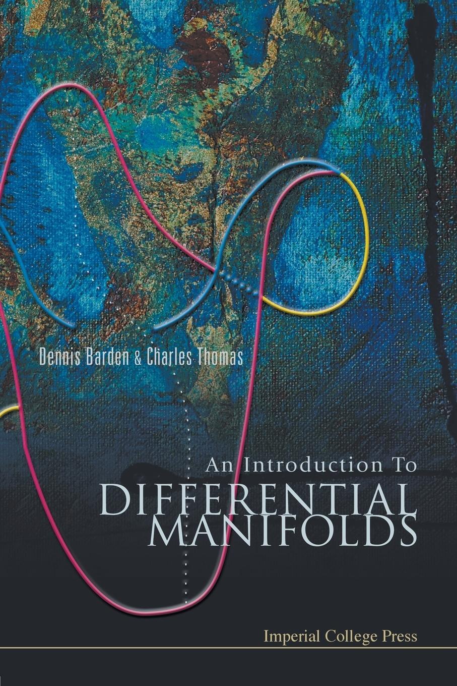 Cover: 9781860943553 | INTRODUCTION TO DIFFERENTIAL MANIFOLDS, AN | Dennis Barden (u. a.)
