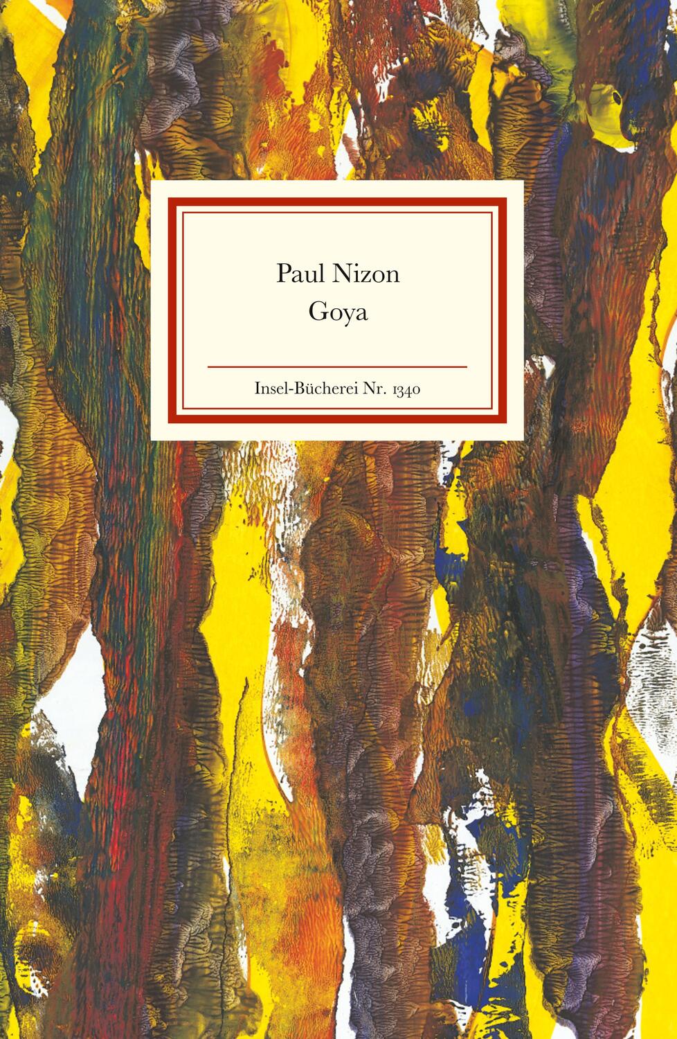 Cover: 9783458193401 | Goya | Paul Nizon | Buch | Insel-Bücherei | Deutsch | 2011