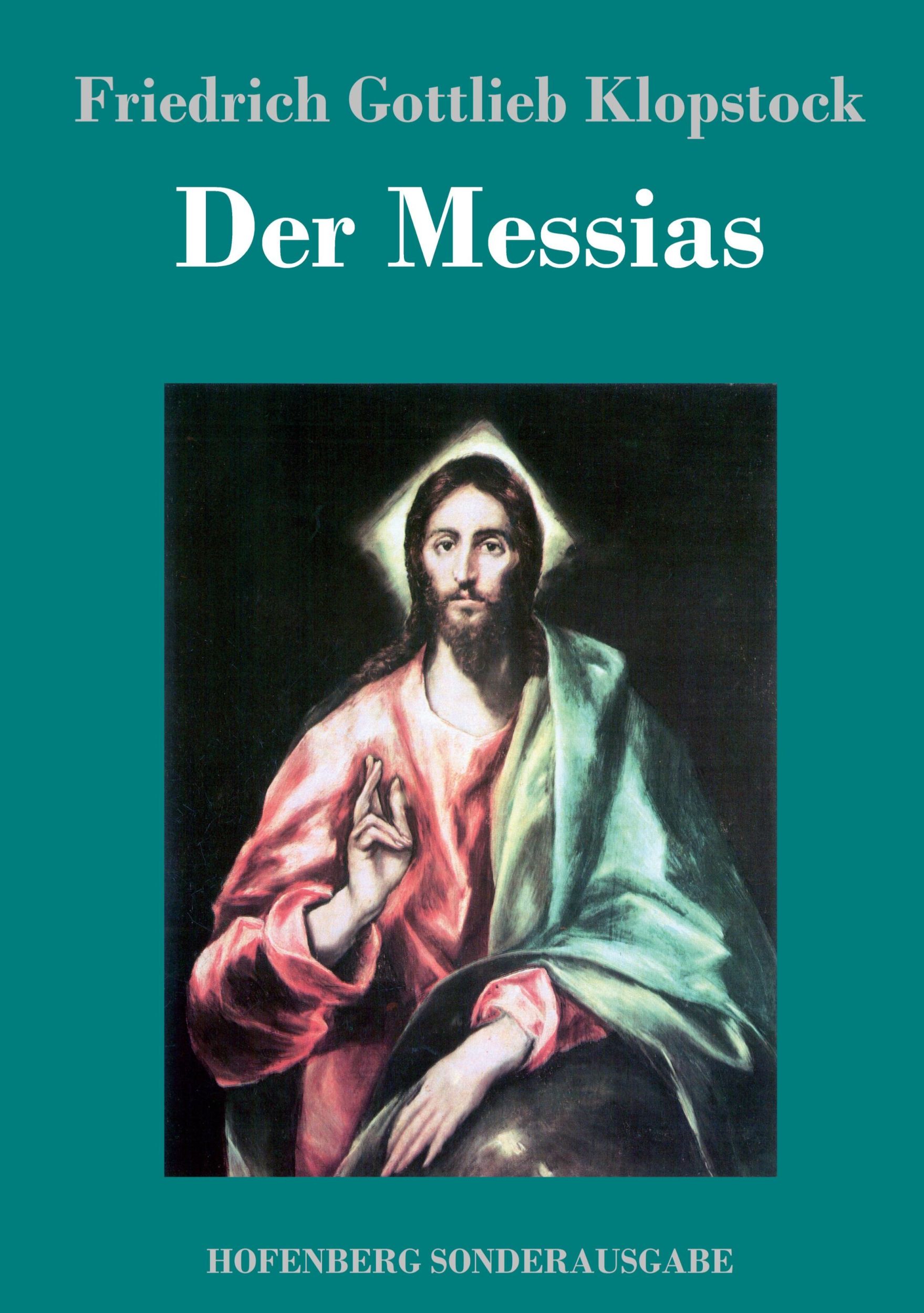 Cover: 9783743712232 | Der Messias | Friedrich Gottlieb Klopstock | Buch | 464 S. | Deutsch