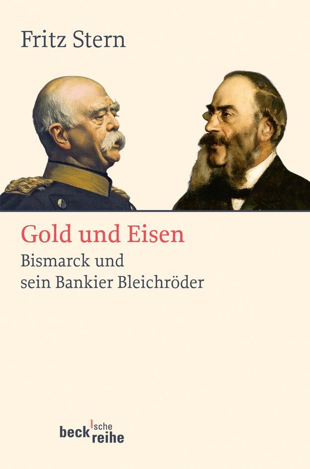 Cover: 9783406568473 | Gold und Eisen | Bismarck und sein Bankier Bleichröder | Fritz Stern