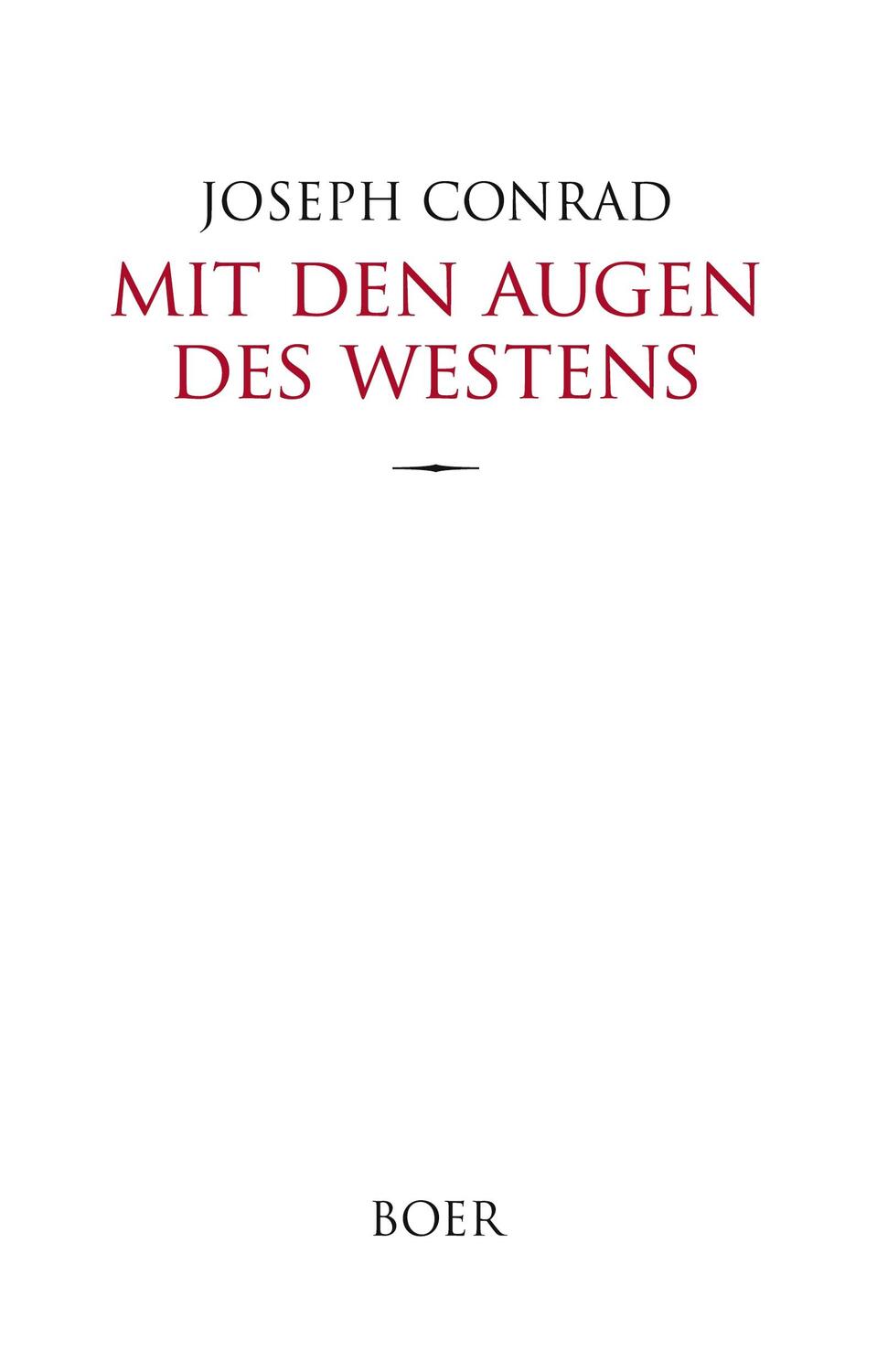 Cover: 9783966622929 | Mit den Augen des Westens | Übersetzung von Ernst Wolfgang Freissler