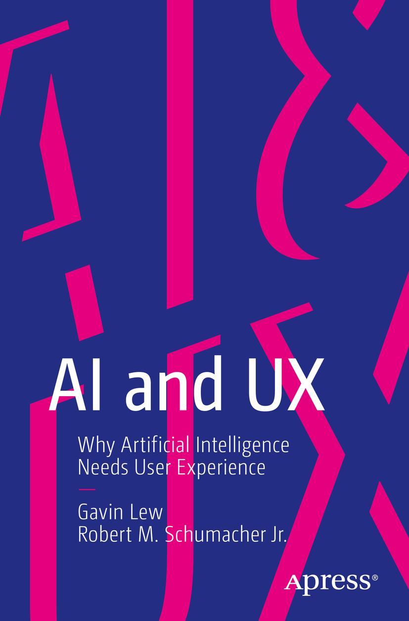 Cover: 9781484257746 | AI and UX | Why Artificial Intelligence Needs User Experience | Buch