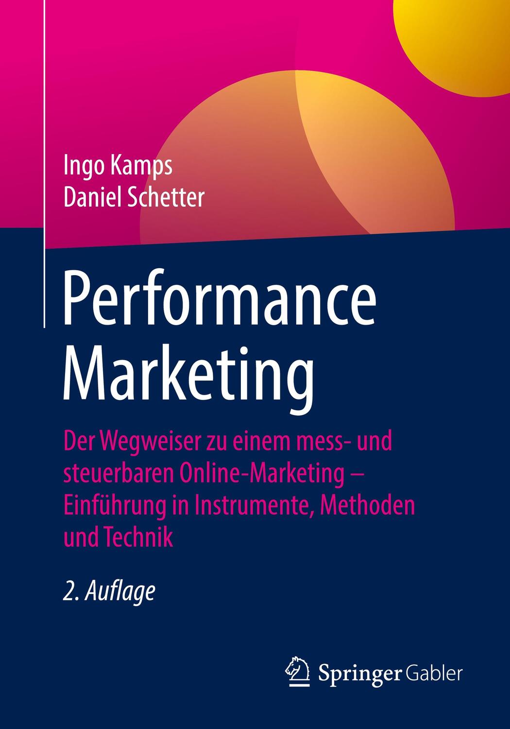 Cover: 9783658309114 | Performance Marketing | Ingo/Schetter, Daniel Kamps | Taschenbuch