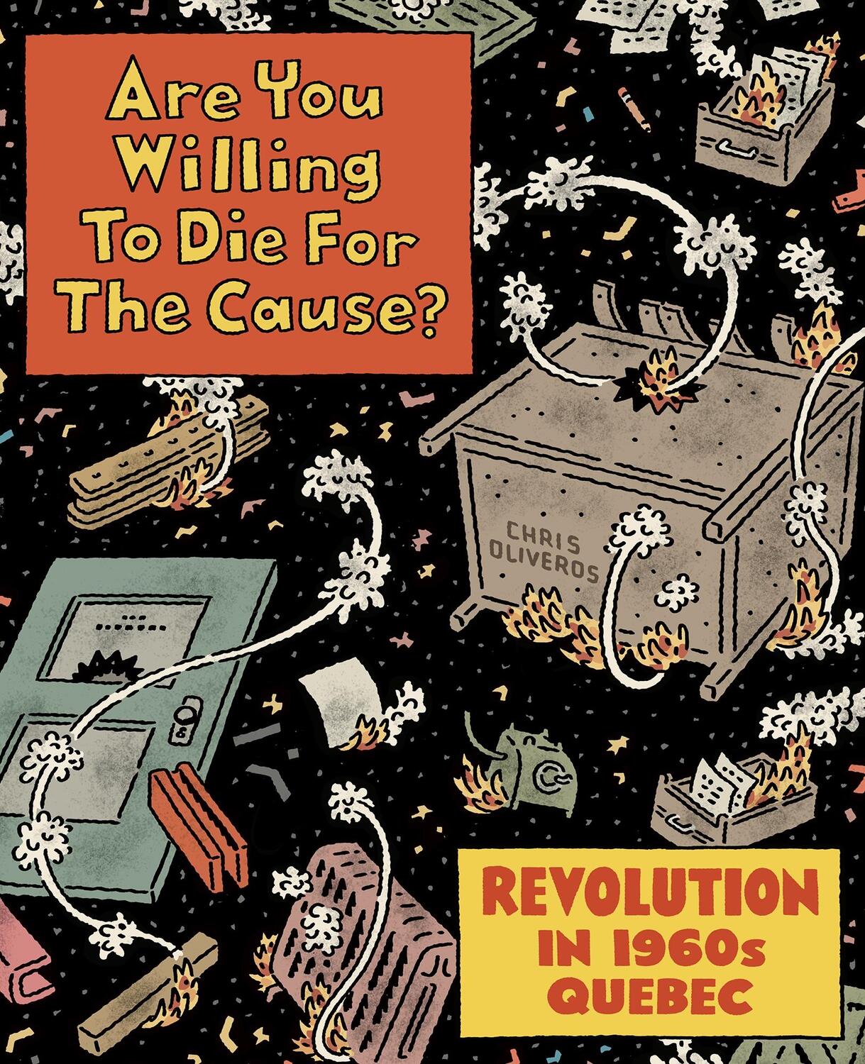 Cover: 9781770467439 | Are You Willing to Die for the Cause | Chris Oliveros | Taschenbuch