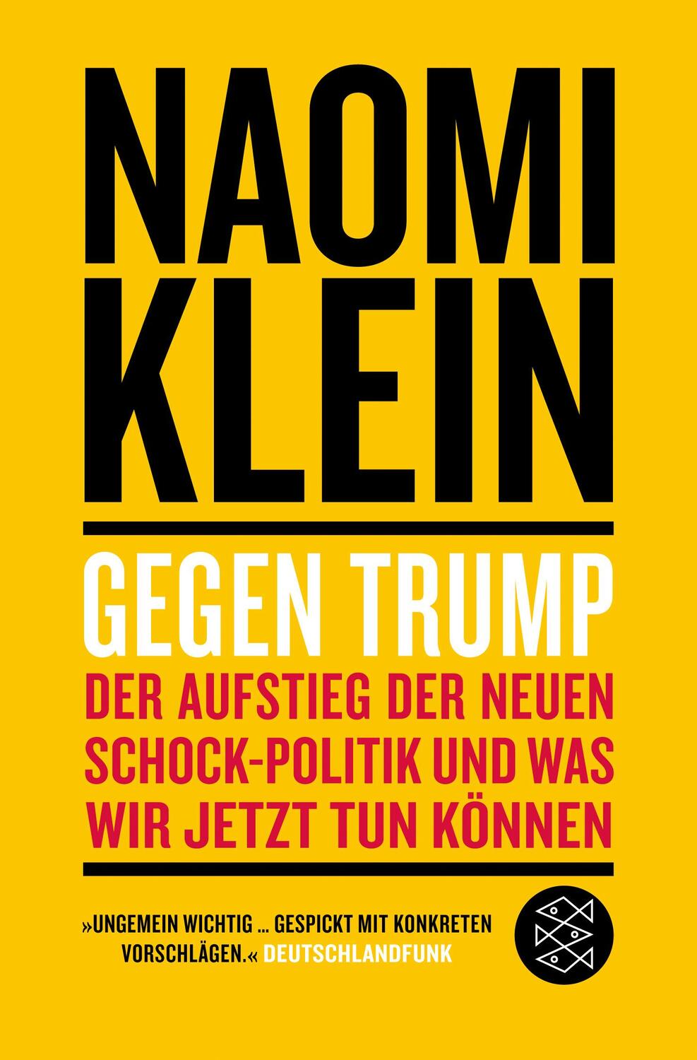 Cover: 9783596701834 | Gegen Trump | Naomi Klein | Taschenbuch | Deutsch | 2018