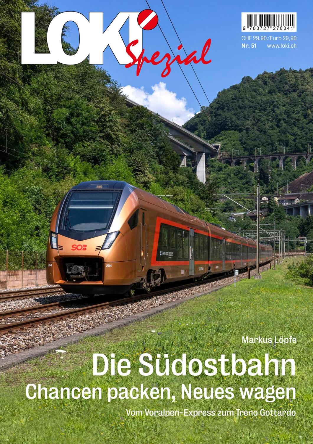 Cover: 9783727278341 | LOKI Spezial Nr 51. Die Südostbahn - Chancen packen, Neues wagen