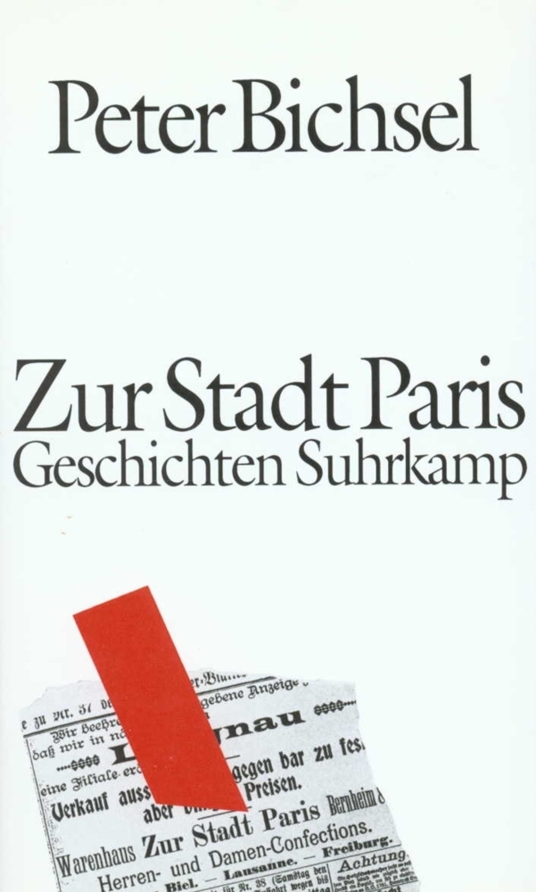 Cover: 9783518405383 | Zur Stadt Paris | Geschichten | Peter Bichsel | Buch | Suhrkamp