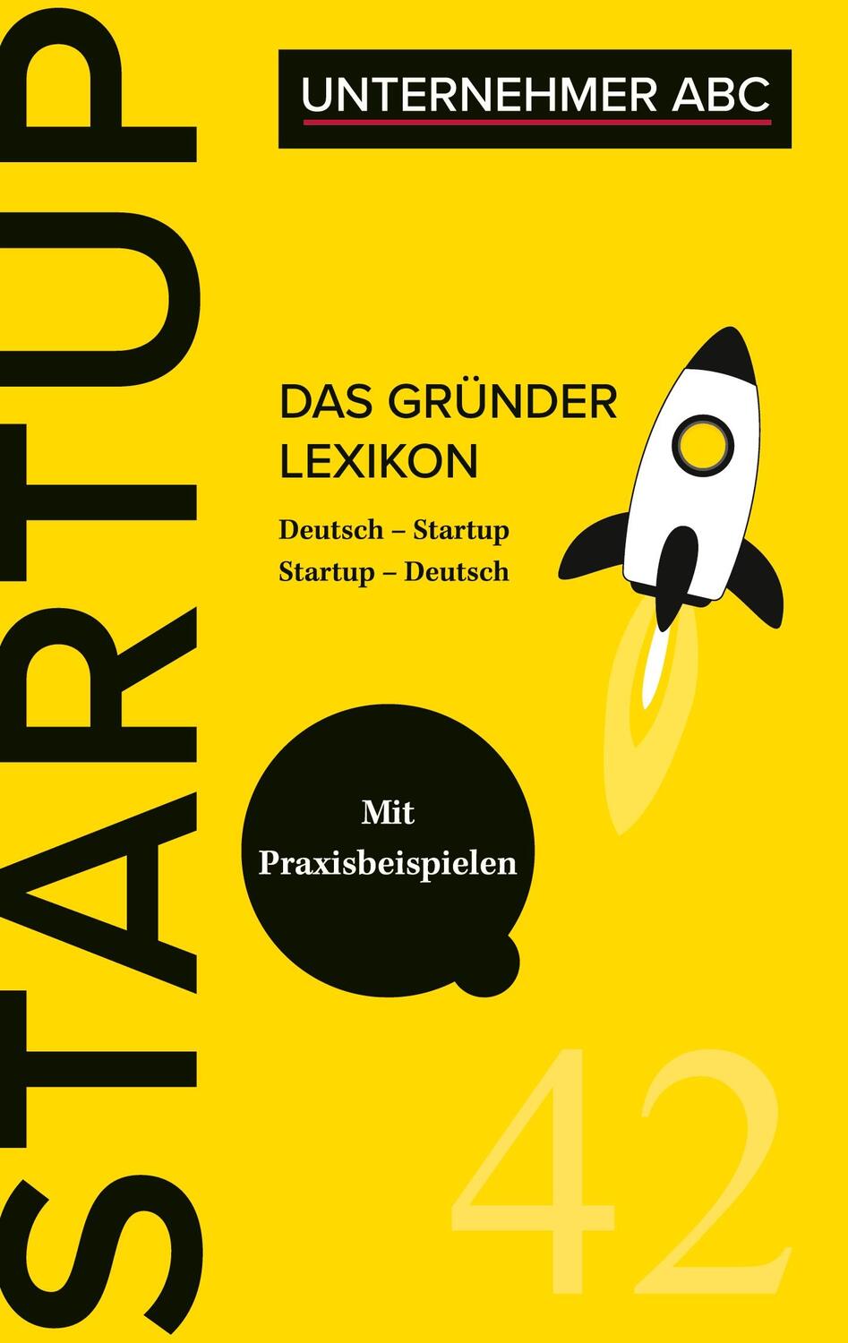 Cover: 9783752639926 | Das Gründer Lexikon | Das Unternehmer ABC für Startups | Tom Illauer