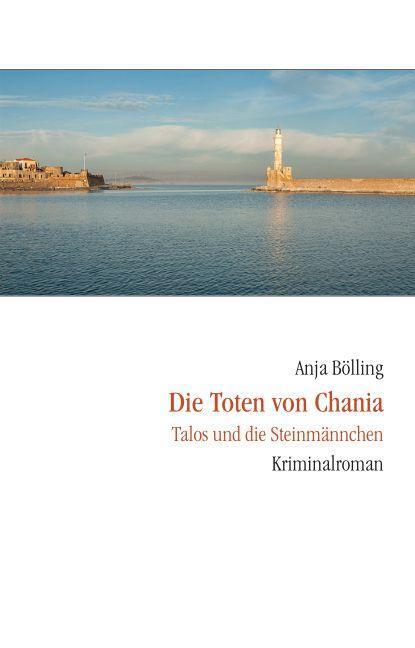 Cover: 9783937108407 | Die Toten von Chania | Talos und die Steinmännchen | Anja Bölling