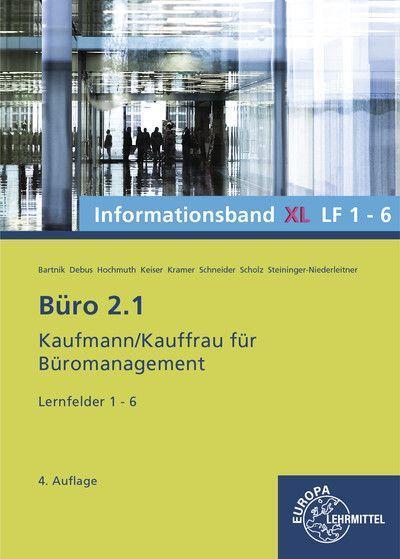 Cover: 9783758574252 | Büro 2.1 Informationsband XL, Lernfelder 1-6 | Bartnik (u. a.) | Buch