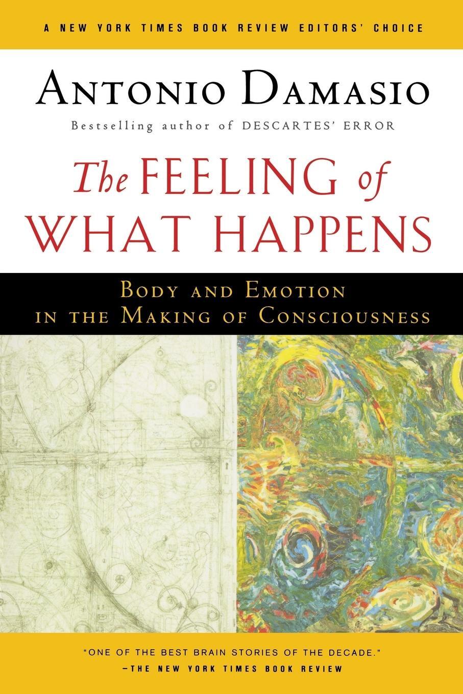 Cover: 9780156010757 | The Feeling of What Happens | Antonio Damasio | Taschenbuch | Englisch