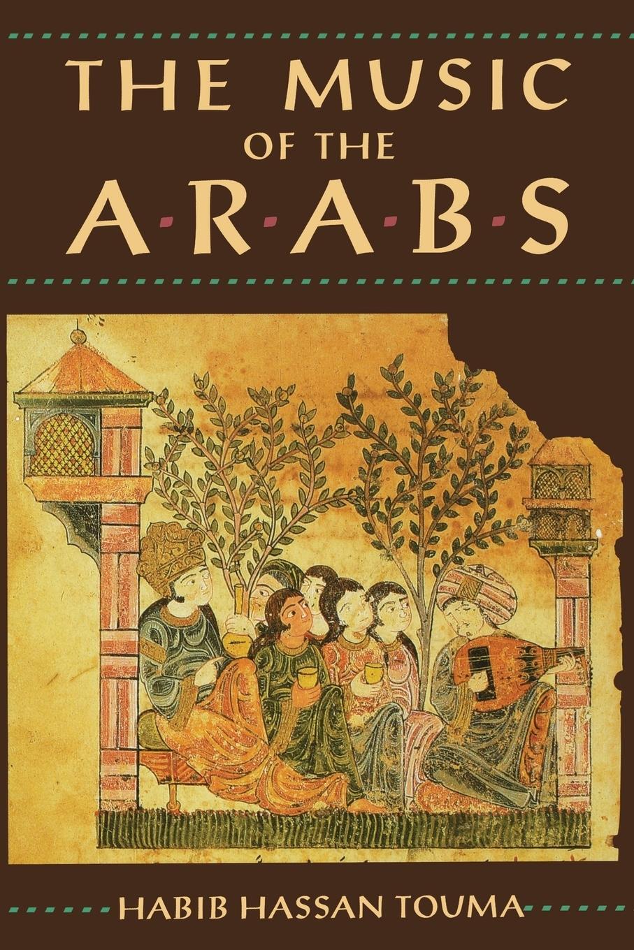 Cover: 9781574670813 | The Music of the Arabs | Habib Hassan Touma | Taschenbuch | Amadeus