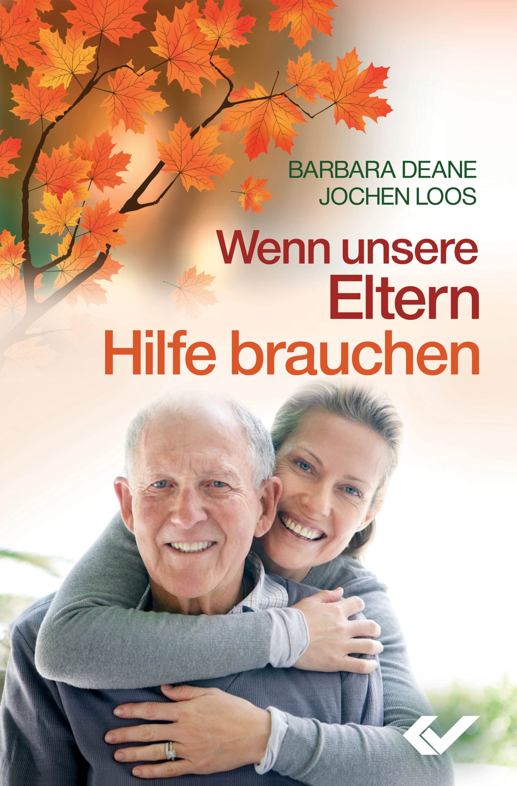 Cover: 9783894369767 | Wenn unsere Eltern Hilfe brauchen | Barbara Deane | Taschenbuch | 2012