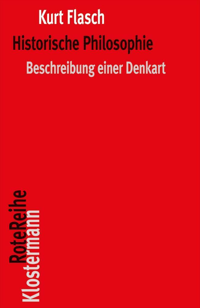 Cover: 9783465045663 | Historische Philosophie | Beschreibung einer Denkart | Kurt Flasch