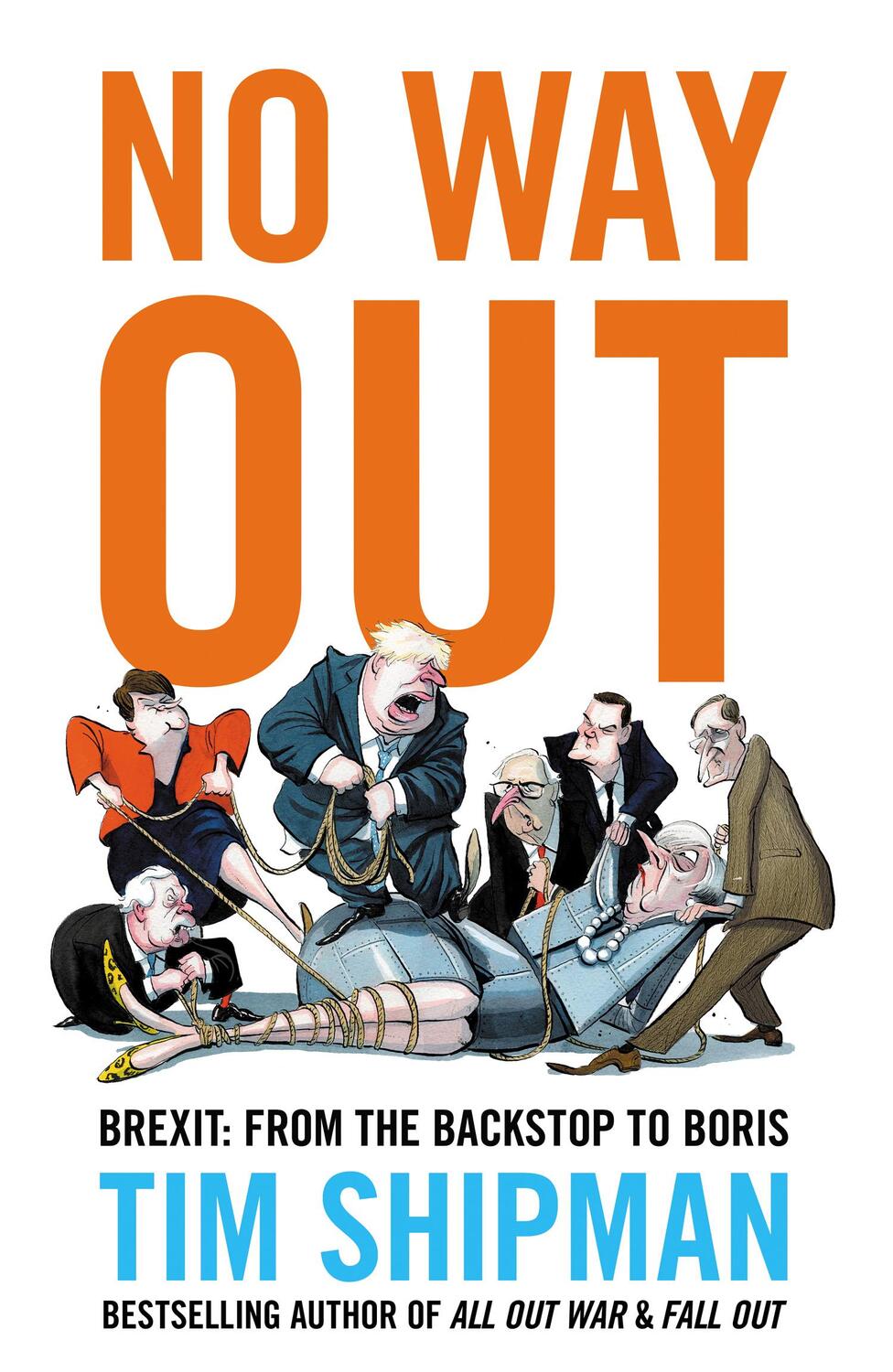 Cover: 9780008712037 | No Way Out | Brexit: From the Backstop to Boris | Tim Shipman | Buch