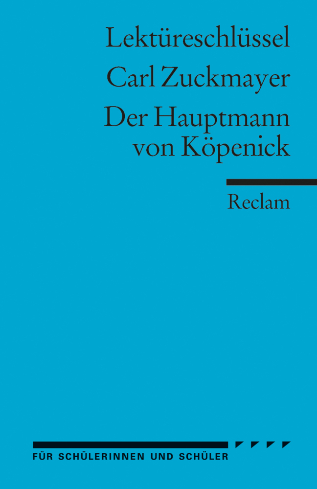 Cover: 9783150153475 | Lektüreschlüssel Carl Zuckmayer 'Der Hauptmann von Köpenick' | Buch
