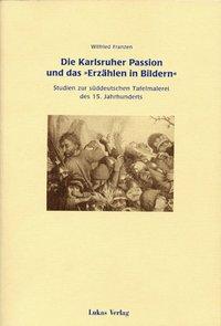 Cover: 9783931836665 | Die Karlsruher Passion und das 'Erzählen in Bildern' | Franzen | Buch