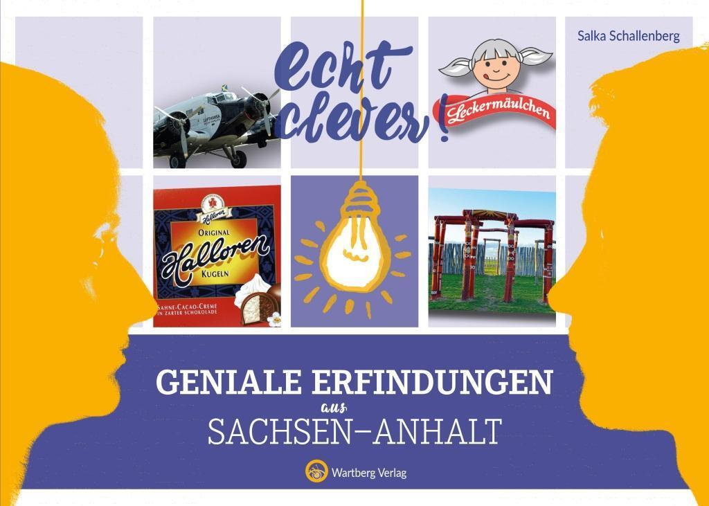 Cover: 9783831329991 | Echt clever! Geniale Erfindungen aus Sachsen-Anhalt | Schallenberg