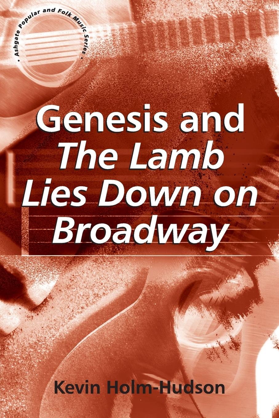 Cover: 9780754661474 | Genesis and The Lamb Lies Down on Broadway | Kevin Holm-Hudson | Buch