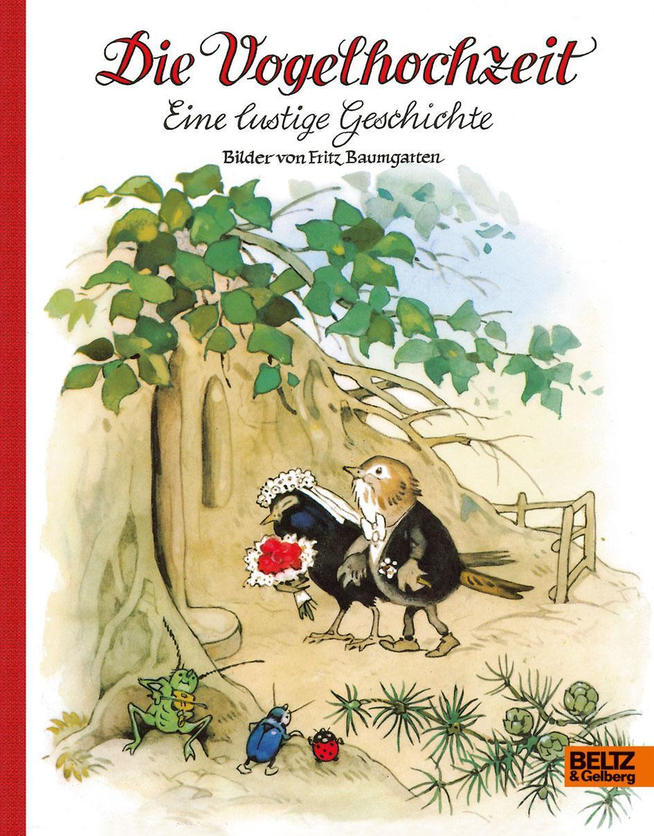 Cover: 9783407773029 | Die Vogelhochzeit | Eine lustige Geschichte | Fritz Baumgarten | Buch