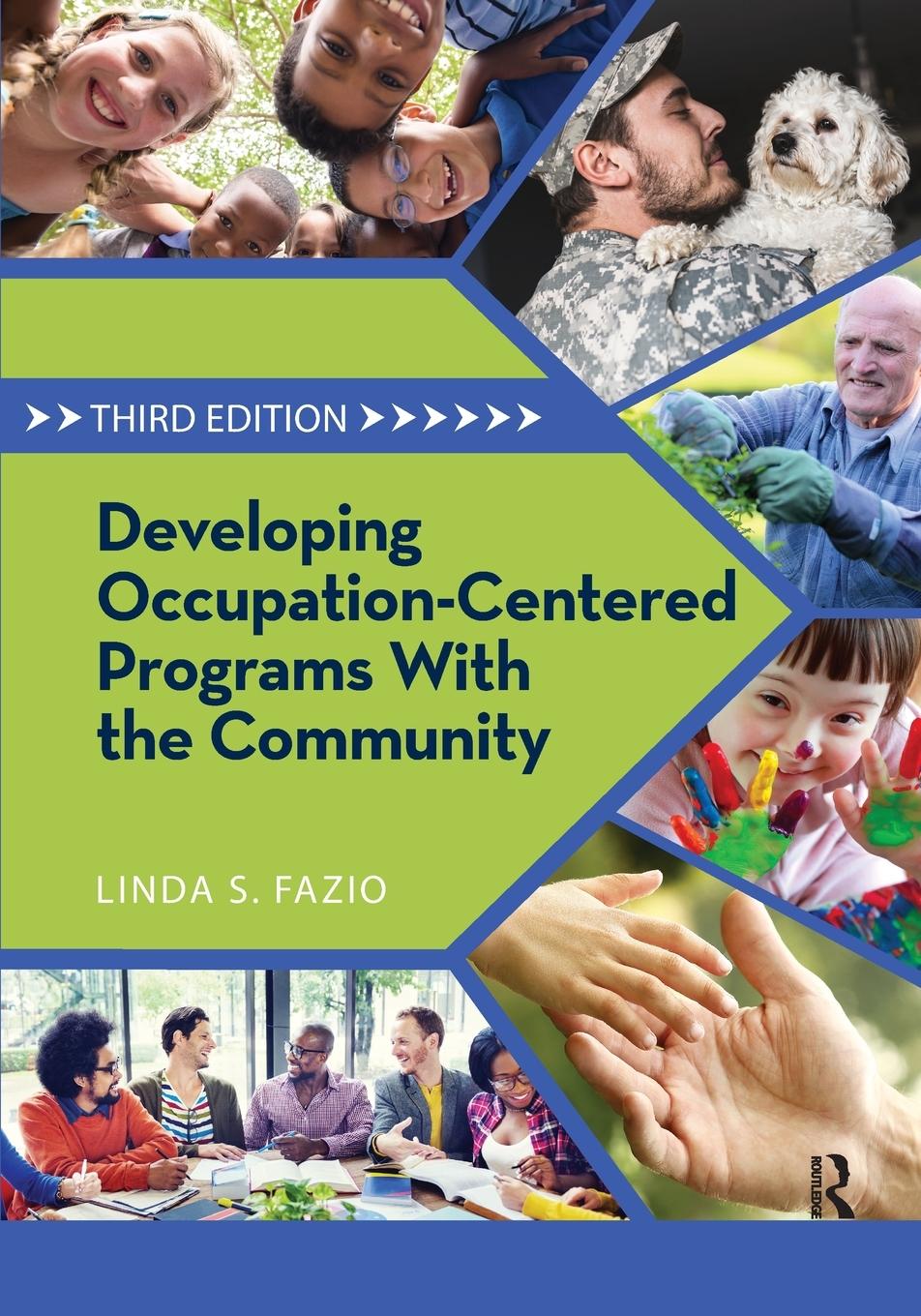 Cover: 9781630912598 | Developing Occupation-Centered Programs With the Community | Fazio