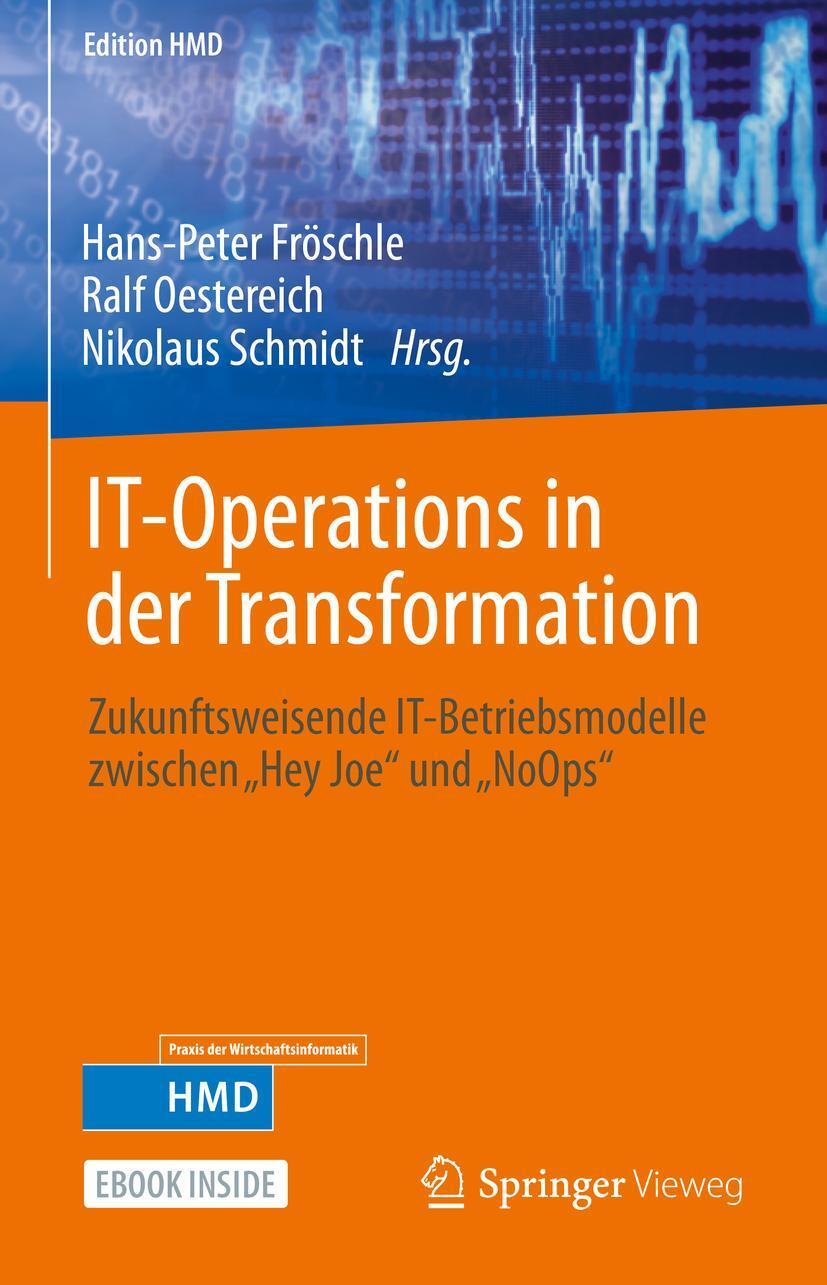 Cover: 9783658373238 | IT-Operations in der Transformation | Hans-Peter Fröschle (u. a.)