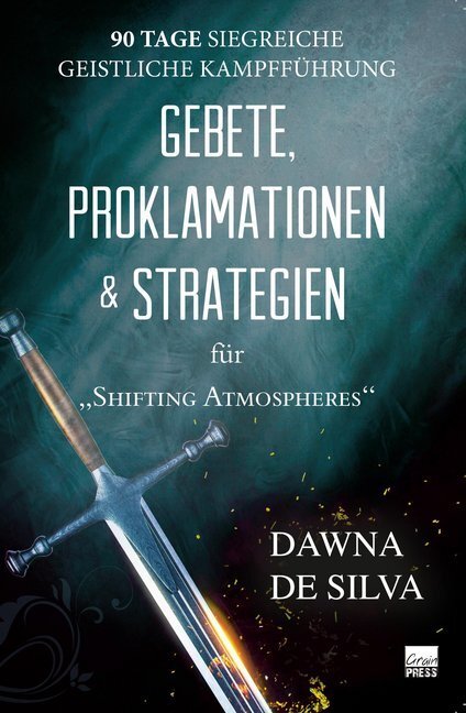 Cover: 9783947454525 | Gebete, Proklamationen & Strategien | Dawna De Silva | Taschenbuch