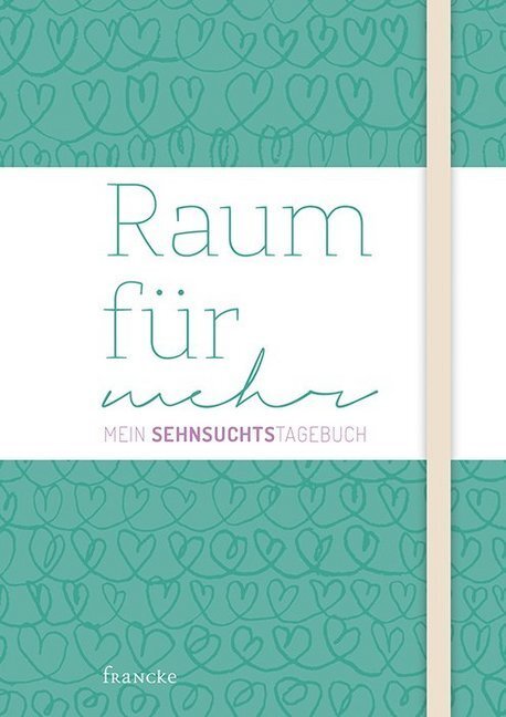 Cover: 9783963621420 | Raum für mehr | Mein Sehnsuchtstagebuch | Debora Sommer | Taschenbuch