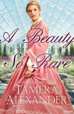 Cover: 9780764206238 | A Beauty So Rare | Tamera Alexander | Taschenbuch | Englisch | 2014