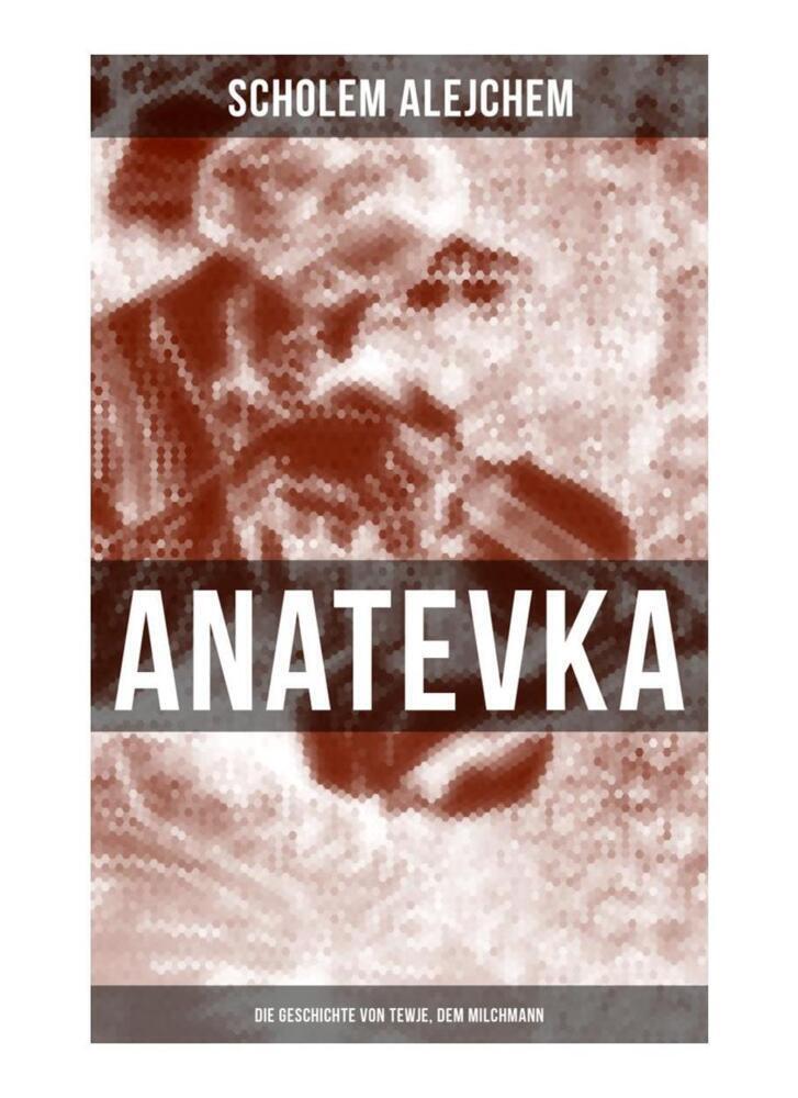 Cover: 9788027265220 | Anatevka: Die Geschichte von Tewje, dem Milchmann | Scholem Alejchem
