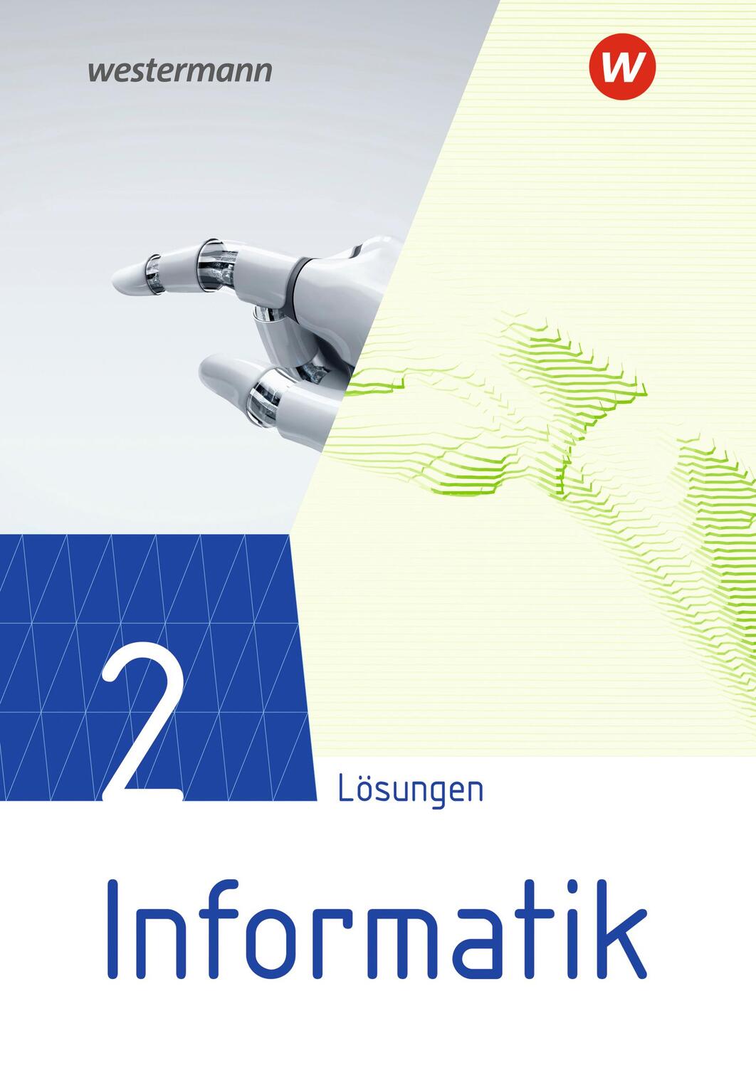 Cover: 9783141233797 | Informatik 2. Lösungen Lehrwerk für die gymnasiale Oberstufe | Deutsch