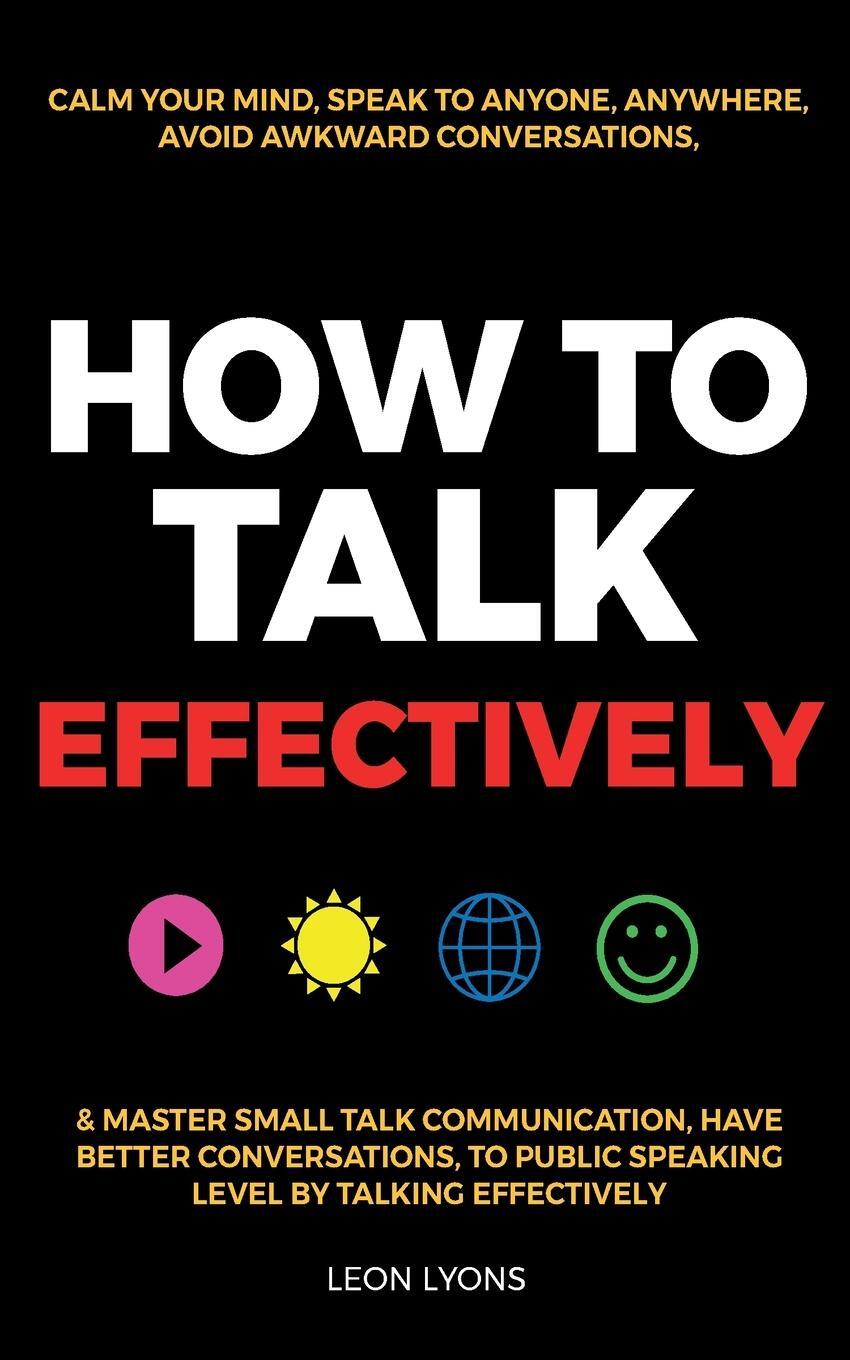 Cover: 9781915002631 | How to Talk Effectively | Leon Lyons | Taschenbuch | Paperback | 2023
