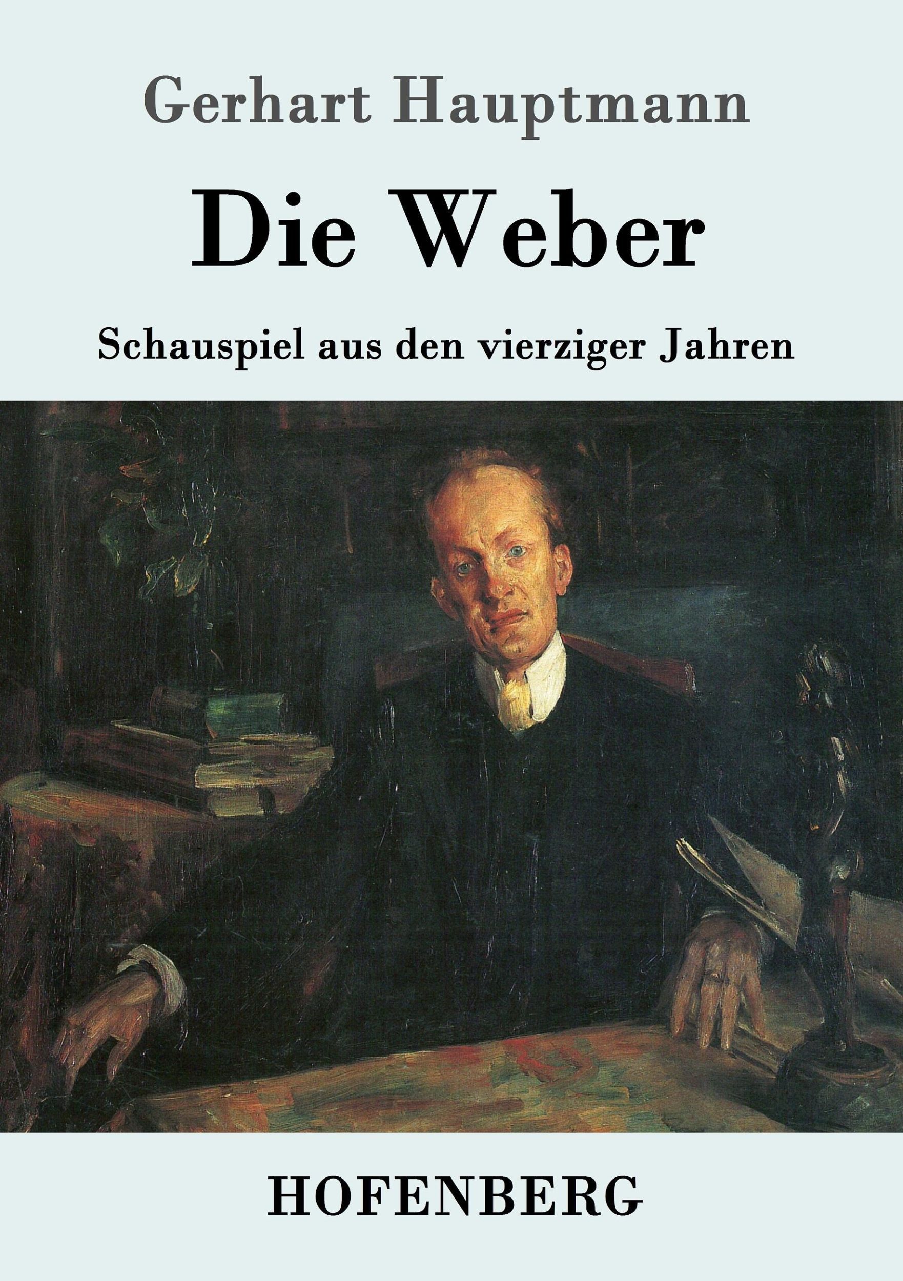 Cover: 9783743704770 | Die Weber | Schauspiel aus den vierziger Jahren | Gerhart Hauptmann