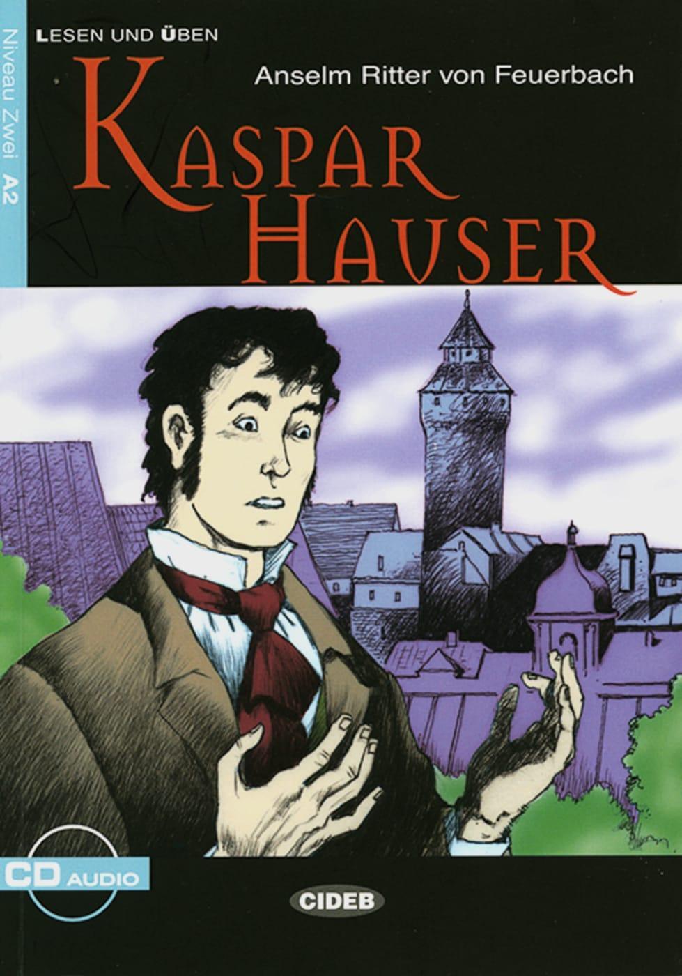 Cover: 9783125560161 | Kaspar Hauser | Dramatische Erzählung. Niveau 2, A2 | Feuerbach | Buch
