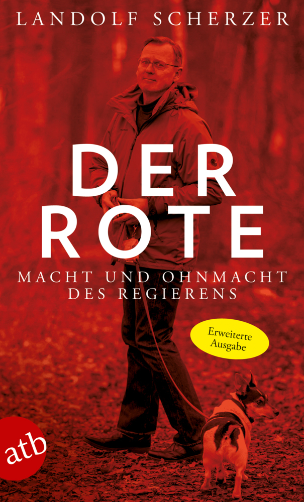 Cover: 9783746633084 | Der Rote | Macht und Ohnmacht des Regierens | Landolf Scherzer | Buch