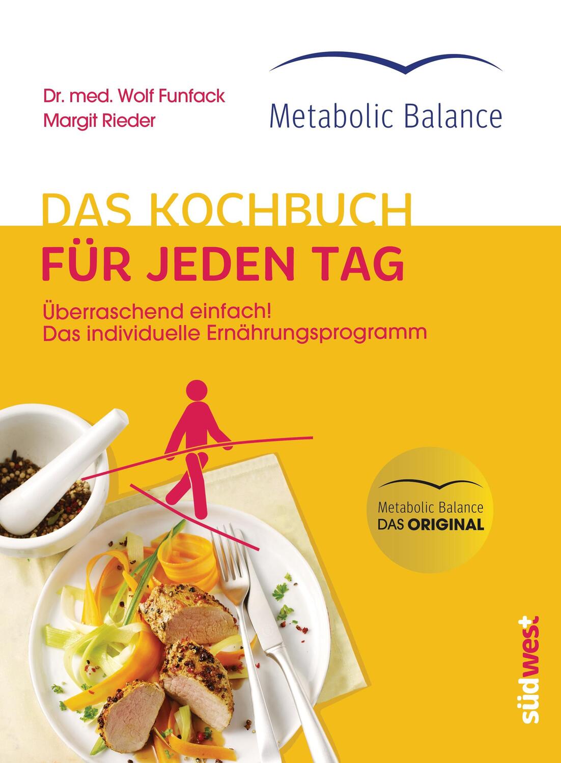 Cover: 9783517092973 | Metabolic Balance® Das Kochbuch für jeden Tag (Neuausgabe) | Funfack