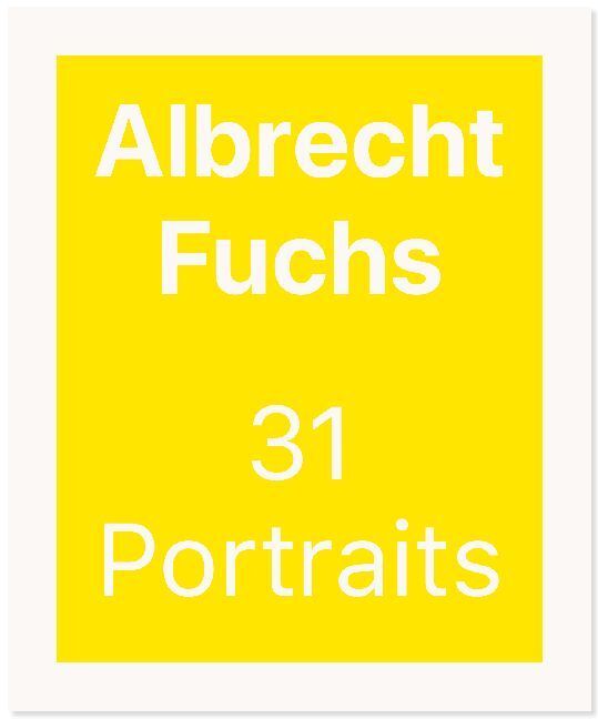 Cover: 9783960983040 | Albrecht Fuchs. 31 Portraits | Kölnischer Kunstverein | Taschenbuch