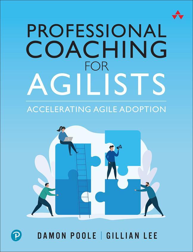 Cover: 9780136741732 | Professional Coaching for Agilists | Accelerating Agile Adoption