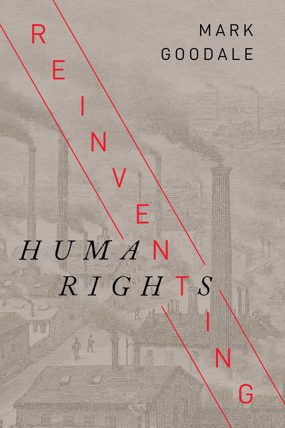 Cover: 9781503631007 | Reinventing Human Rights | Mark Goodale | Taschenbuch | Englisch