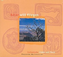 Cover: 9783930536337 | Adler will fliegen Indianische Lieder und Tänze CD | EAN 9783930536337