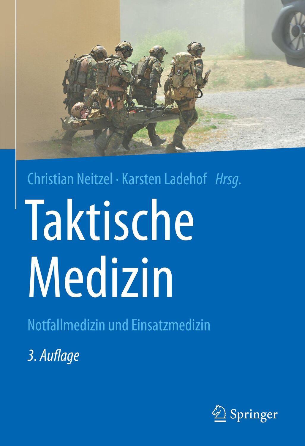 Cover: 9783662634523 | Taktische Medizin | Notfallmedizin und Einsatzmedizin | Buch | xliv