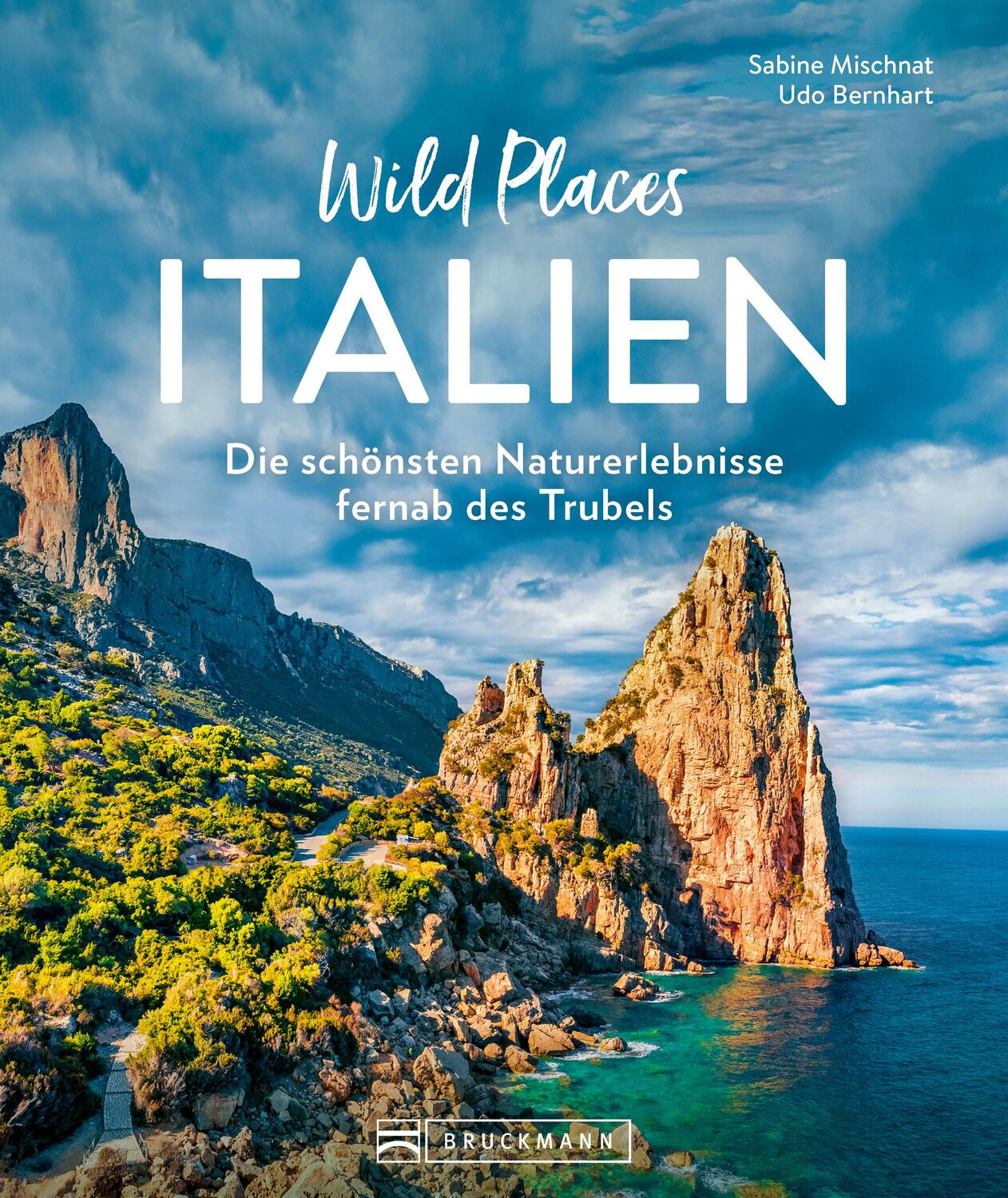 Cover: 9783734329876 | Wild Places Italien | Die schönsten Naturerlebnisse fernab des Trubels