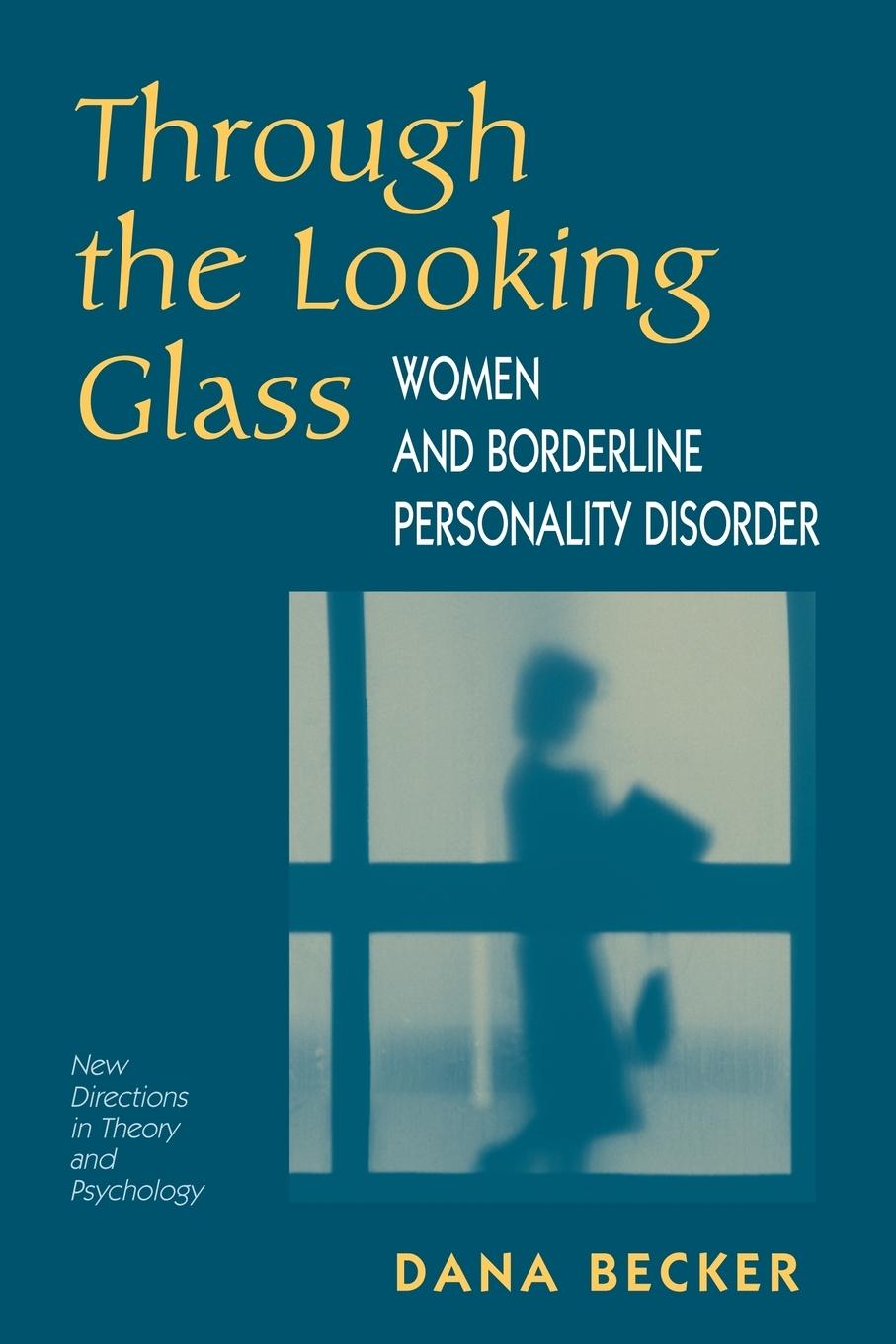 Cover: 9780813333106 | Through The Looking Glass | Women And Borderline Personality Disorder