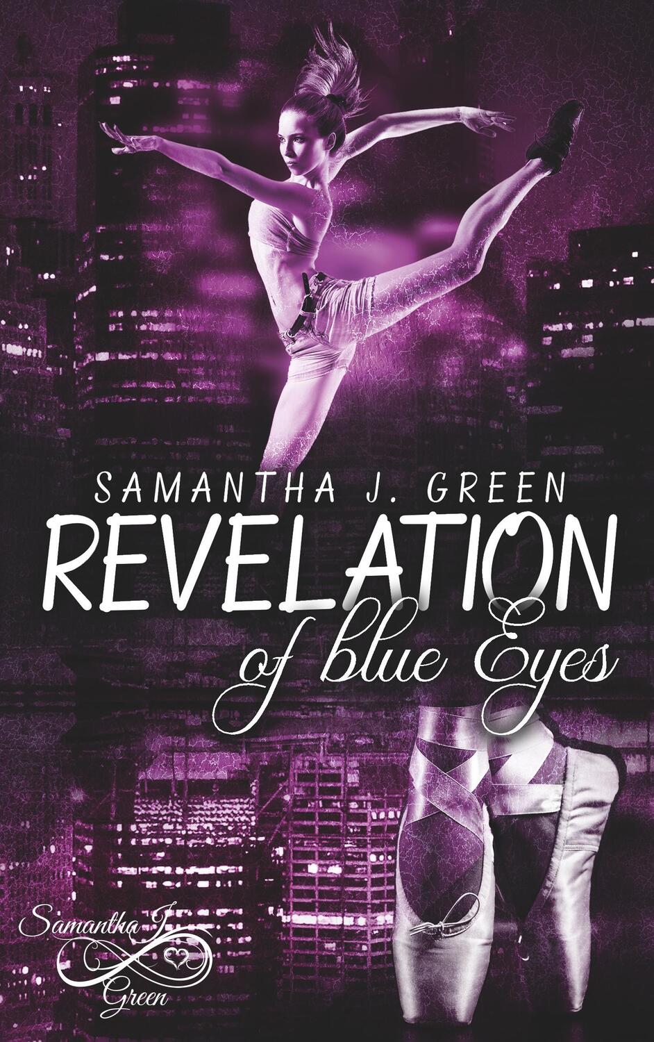 Cover: 9783746024257 | Revelation of blue Eyes | Samantha J. Green | Taschenbuch
