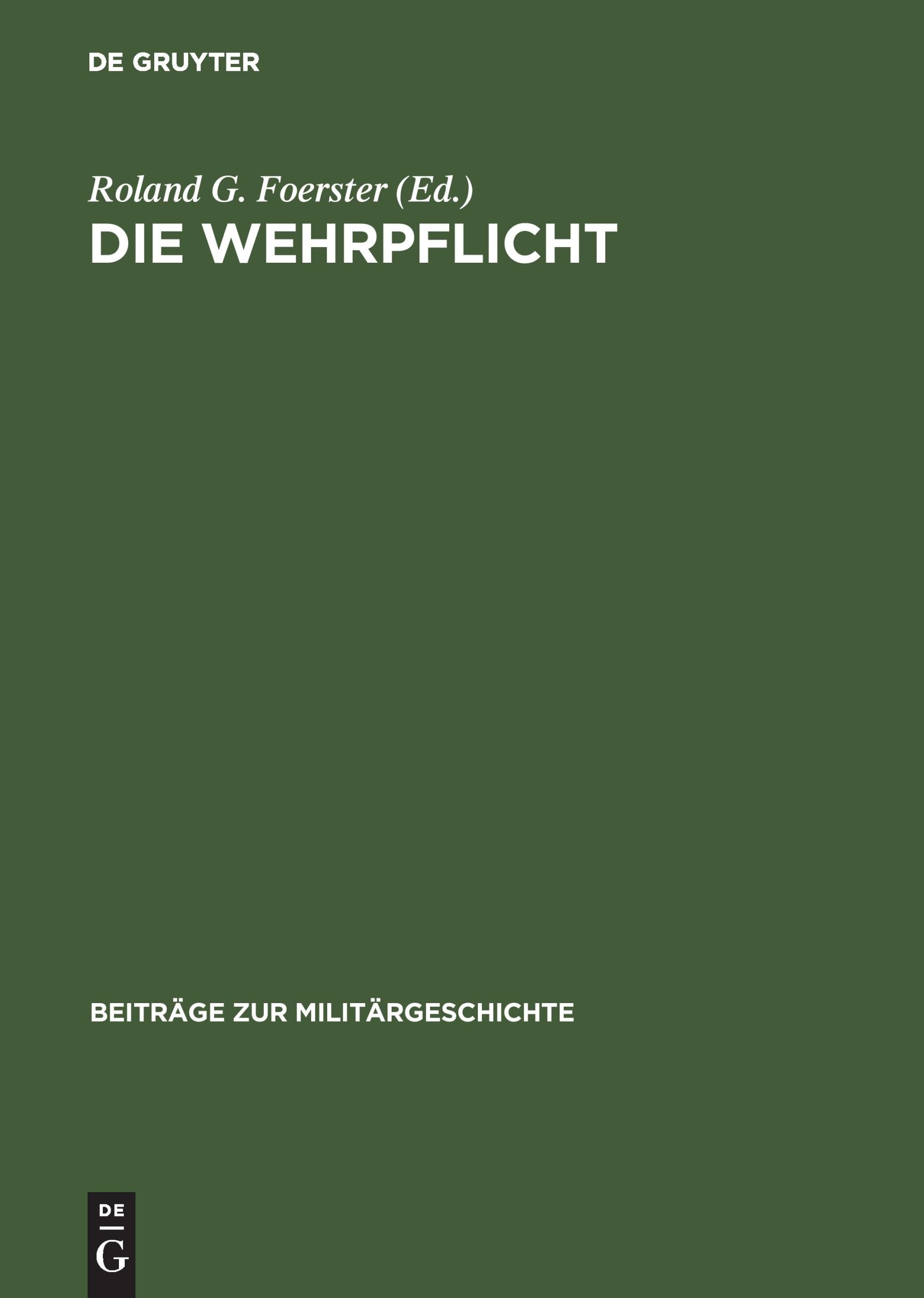 Cover: 9783486560428 | Die Wehrpflicht | Roland G. Foerster | Buch | XV | Deutsch | 1994