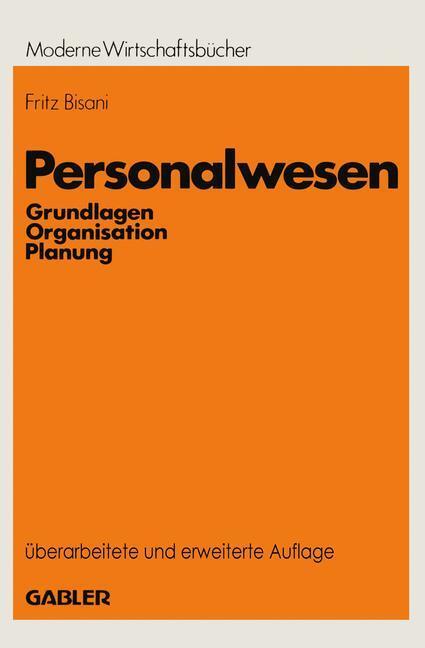 Cover: 9783409389334 | Personalwesen | Grundlagen, Organisation, Planung | Fritz Bisani