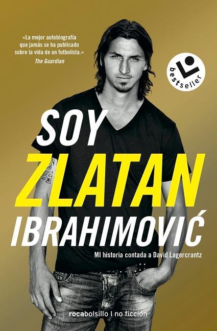 Cover: 9788417821272 | Soy Zlatan Ibrahimovic | David Lagercrantz (u. a.) | Taschenbuch