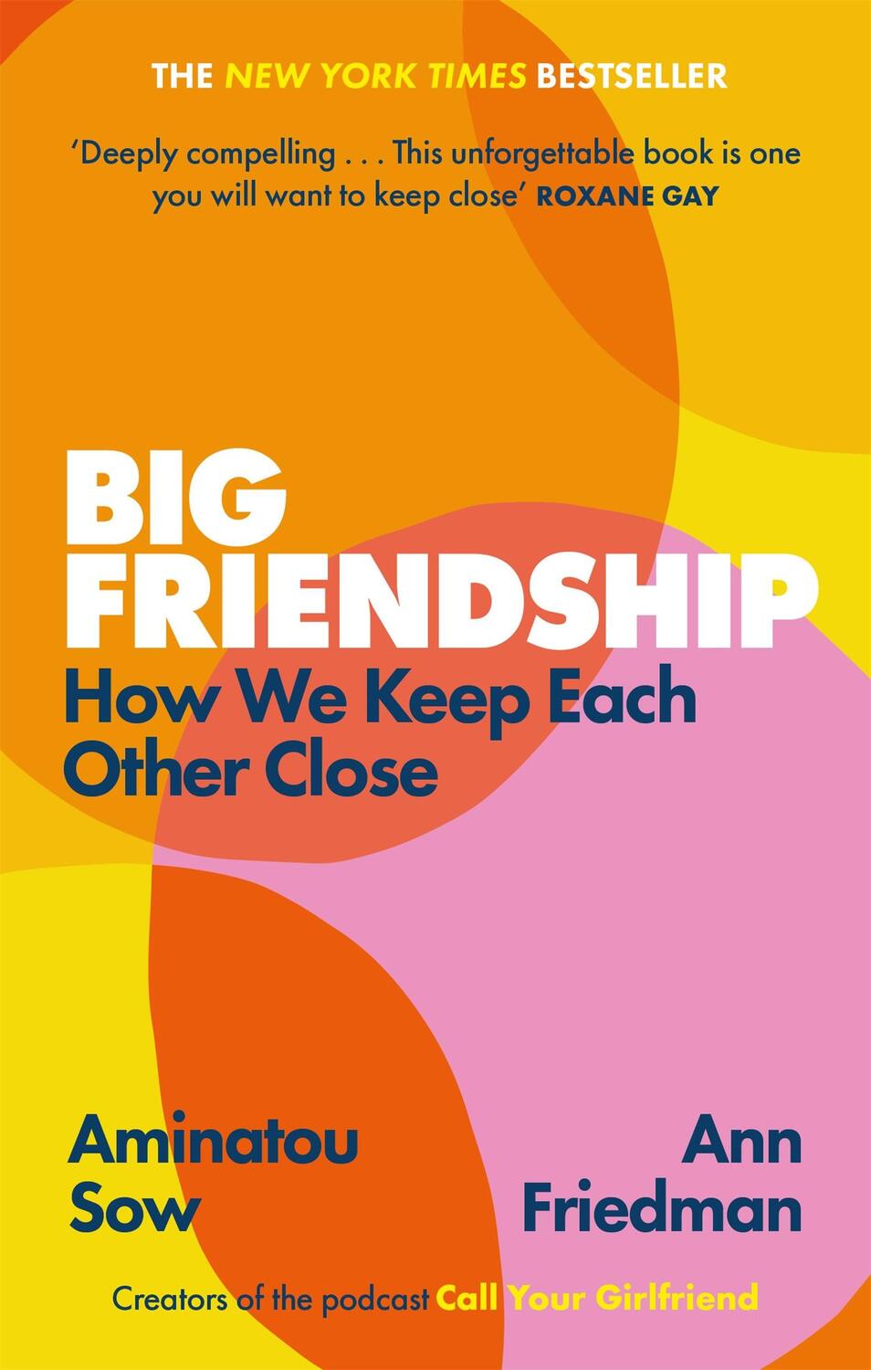 Cover: 9780349013039 | Big Friendship | How We Keep Each Other Close | Aminatou Sow (u. a.)