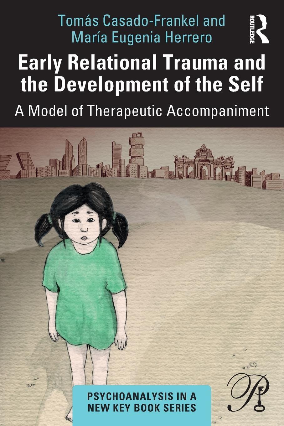 Cover: 9781032199320 | Early Relational Trauma and the Development of the Self | Taschenbuch