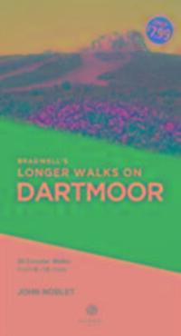 Cover: 9781910551639 | Bradwell's Longer Walks on Dartmoor | John Noblet | Taschenbuch | 2016